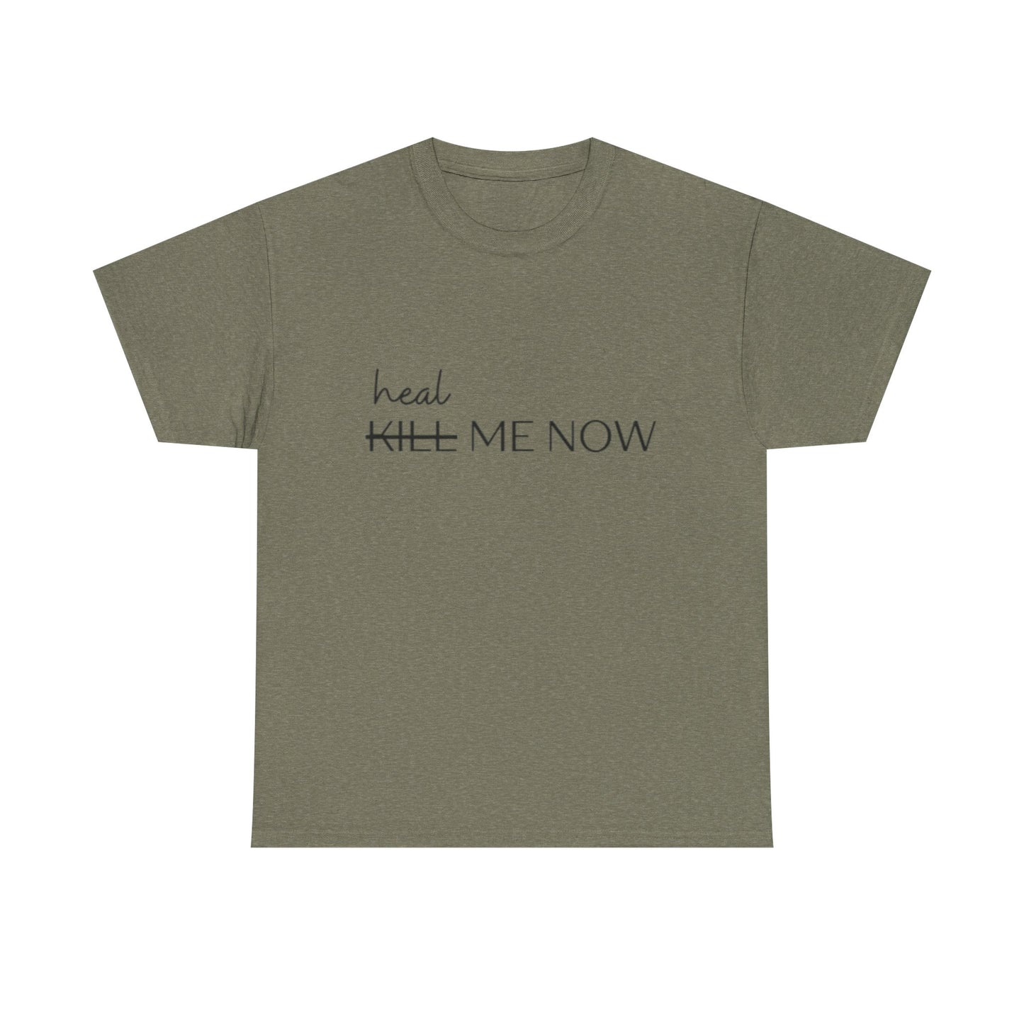 HEAL ME NOW (2) Wellness Unisex Heavy Cotton Tee, Motivational Tee, Comfortable Everyday Wear