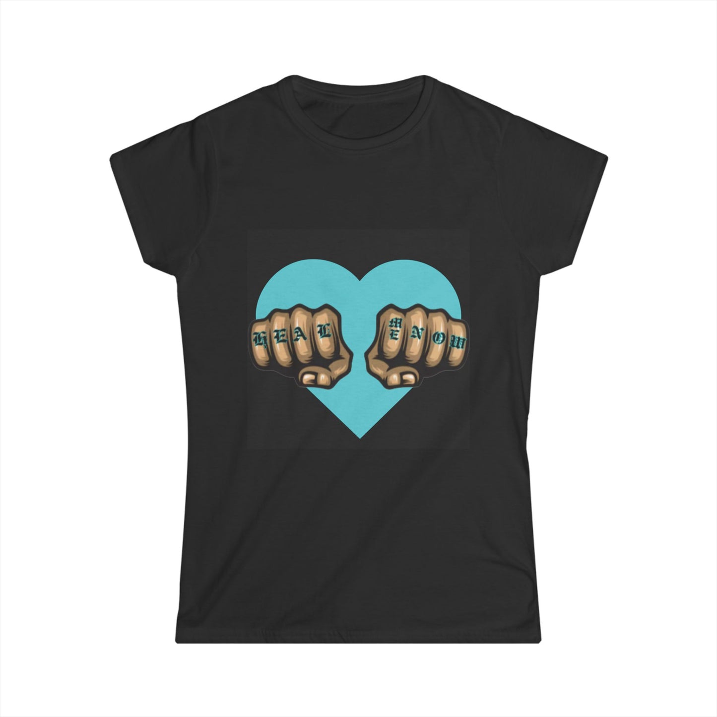 Women's Tee: HEAL ME NOW  Empowerment, Strength, Fitness, Motivational Style