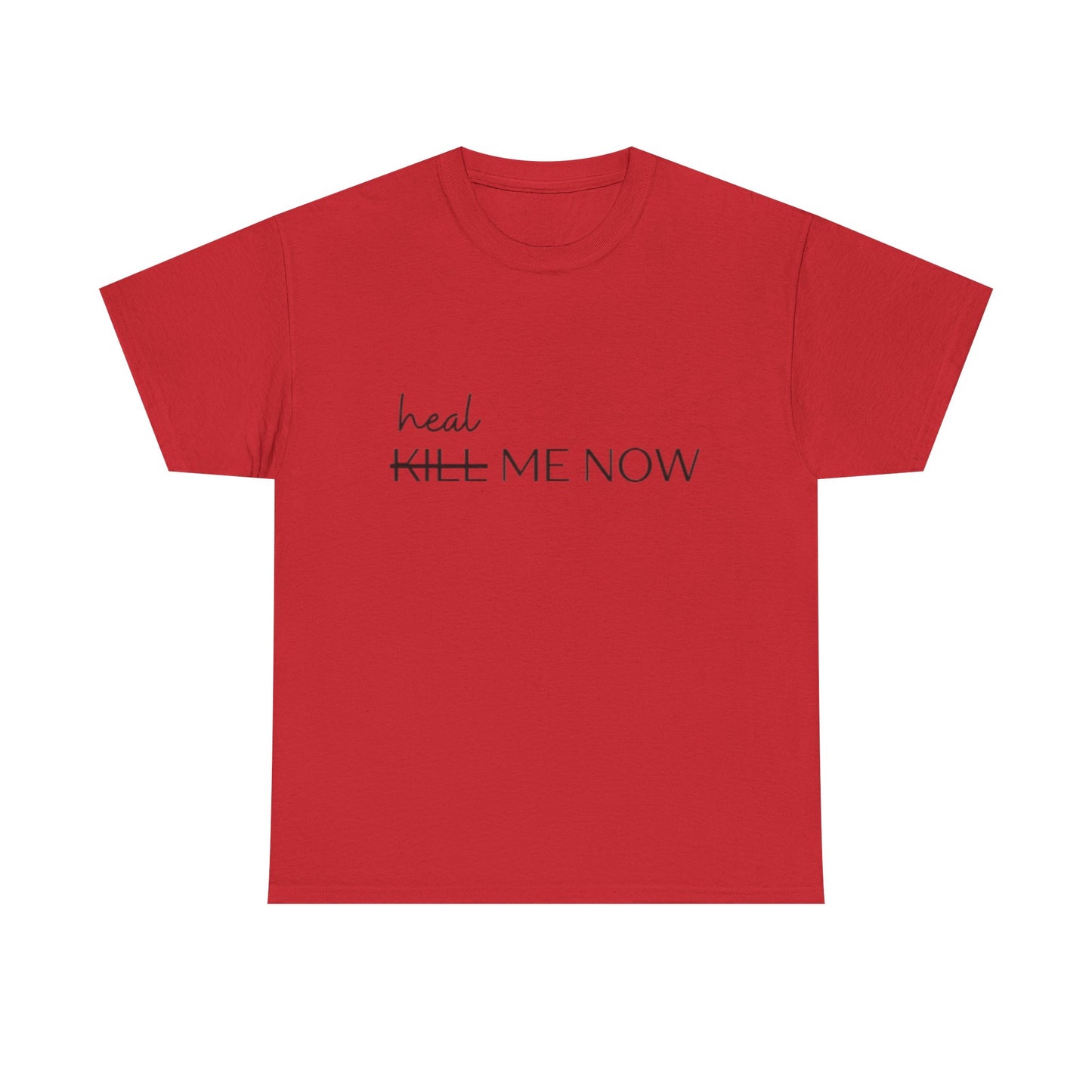 HEAL ME NOW (2) Wellness Unisex Heavy Cotton Tee, Motivational Tee, Comfortable Everyday Wear