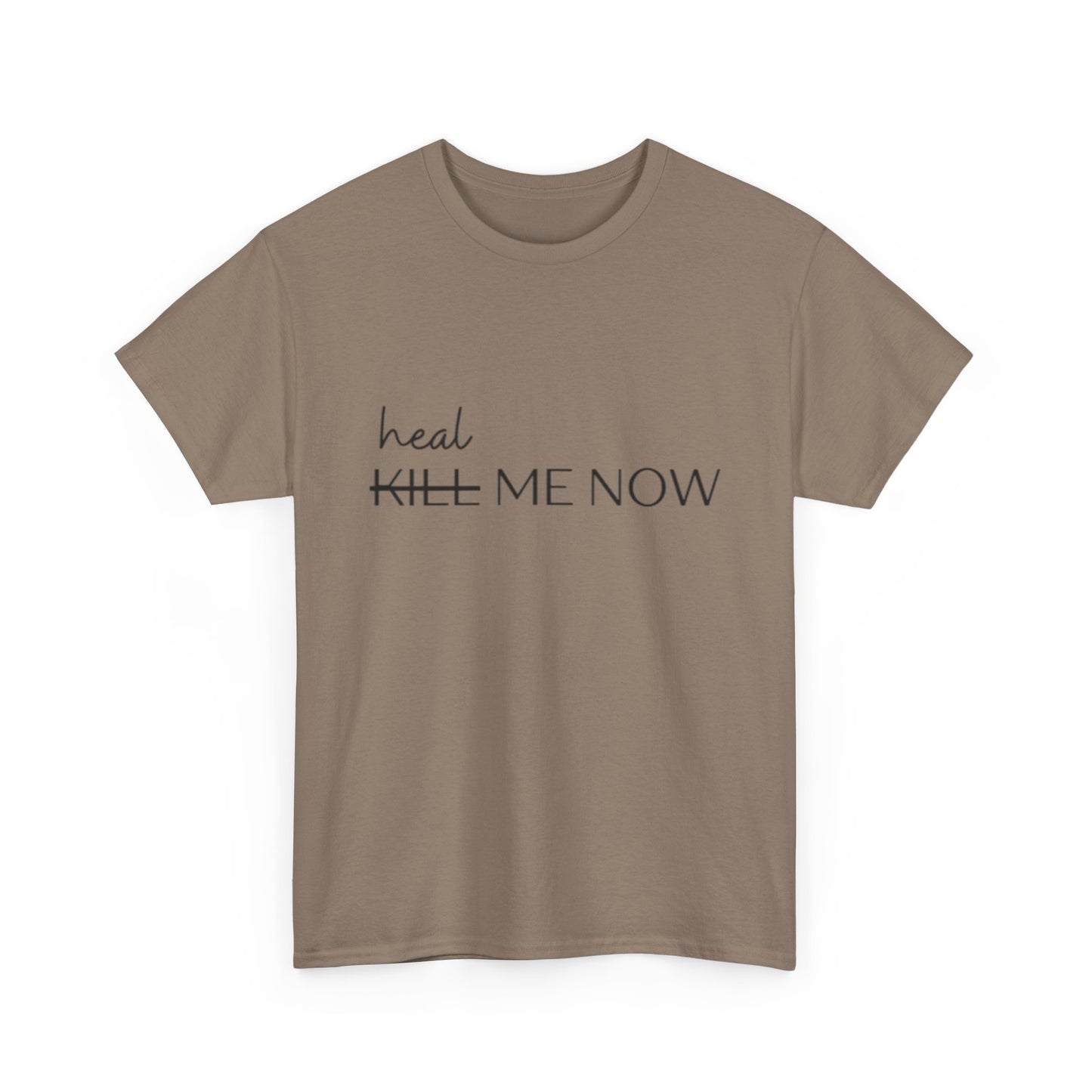 HEAL ME NOW (2) Wellness Unisex Heavy Cotton Tee, Motivational Tee, Comfortable Everyday Wear